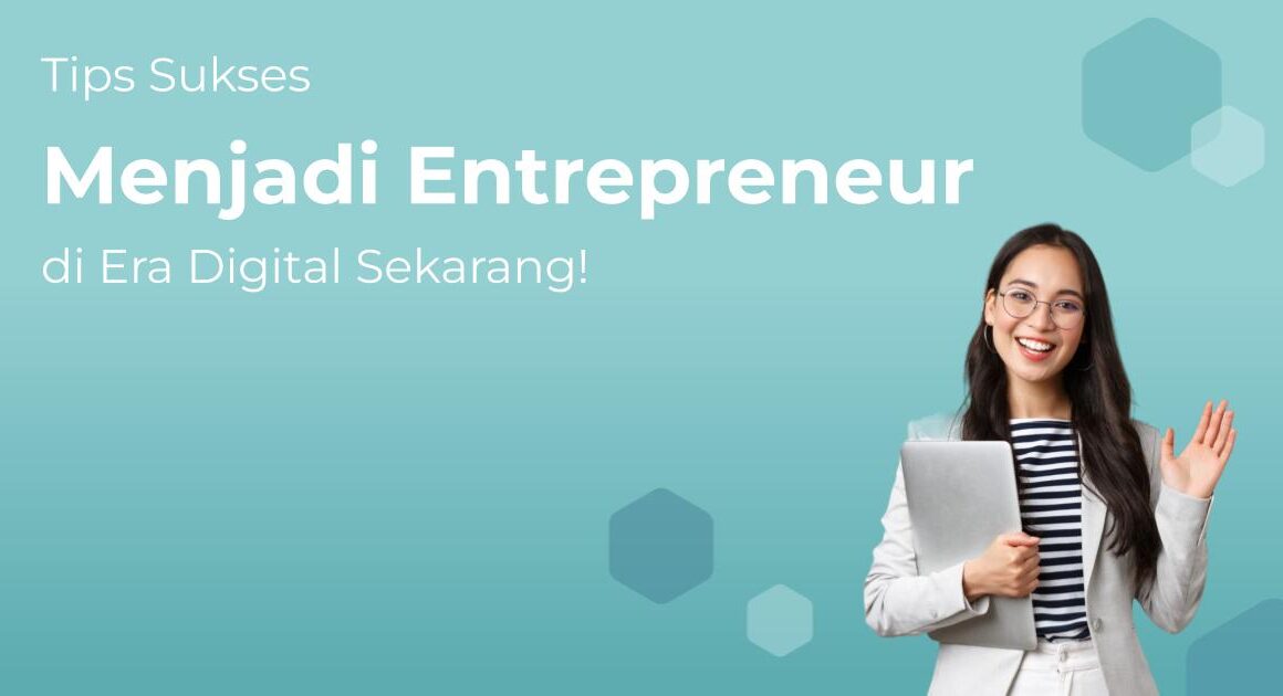 Mindset Digitalpreneur Kunci Sukses Membangun Bisnis Digital dari Nol ala Pengusaha Muda Indonesia